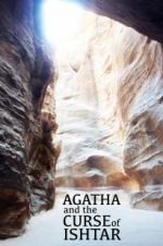 Watch Agatha and the Curse of Ishtar 123movies