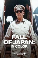Watch Fall of Japan: In Color 123movies