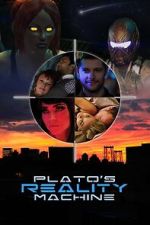 Watch Plato\'s Reality Machine 123movies