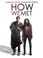 Watch How We Met 123movies