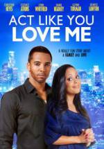 Watch Act Like You Love Me 123movies
