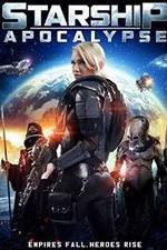 Watch Starship: Apocalypse 123movies
