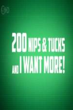 Watch 200 Nips and Tucks and I Want More 123movies