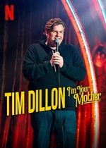Watch Tim Dillon: I\'m Your Mother (TV Special 2025) 123movies