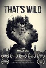 Watch That\'s Wild 123movies