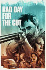 Watch Bad Day for the Cut 123movies