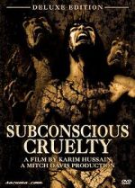 Watch Subconscious Cruelty 123movies