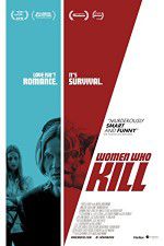 Watch Women Who Kill 123movies