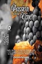 Watch A Passion for the Vine 123movies