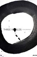 Watch Three Worlds 123movies