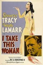 Watch I Take This Woman 123movies