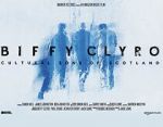 Watch Biffy Clyro: Cultural Sons of Scotland 123movies