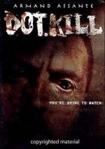 Watch Dot.Kill 123movies
