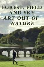 Watch Forest, Field & Sky: Art Out of Nature 123movies