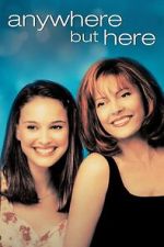 Watch Anywhere but Here 123movies