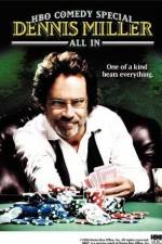 Watch Dennis Miller: All In 123movies