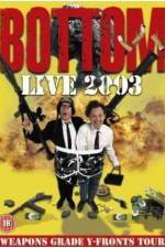 Watch Bottom Live 2003 Weapons Grade Y-Fronts Tour 123movies