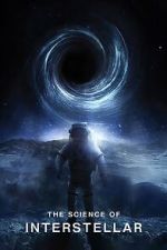 Watch The Science of Interstellar 123movies