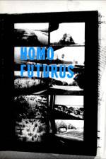 Watch Homo Futurus: A Challenge to Darwinian Thinking 123movies