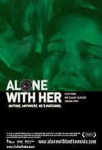 Watch Alone with Her 123movies