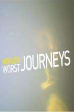 Watch World\'s Worst Journeys from Hell 123movies