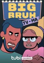 Watch Big Bruh 123movies