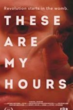 Watch These Are My Hours 123movies