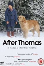 Watch After Thomas 123movies