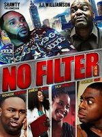 Watch No Filter the Film 123movies