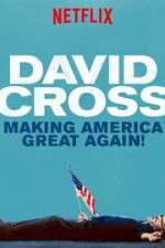 Watch David Cross: Making America Great Again 123movies
