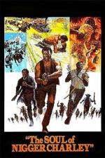 Watch The Soul of Nigger Charley 123movies