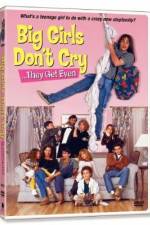 Watch Big Girls Don't Cry... They Get Even 123movies