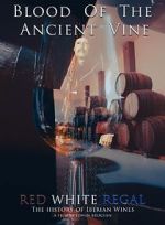 Watch Blood of the Ancient Vine 123movies