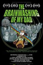 Watch The Brainwashing of My Dad 123movies