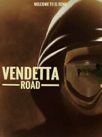 Watch Vendetta Road 123movies