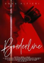 Watch Borderline 123movies