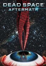 Watch Dead Space: Aftermath 123movies