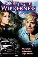 Watch A Cry in the Wilderness 123movies