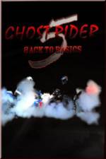 Watch Ghostrider 5: Back To Basics 123movies