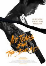 Watch No Tears for the Dead 123movies