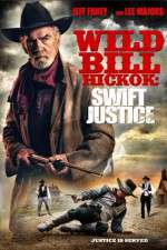 Watch Wild Bill Hickok: Swift Justice 123movies