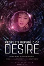 Watch People\'s Republic of Desire 123movies