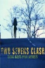 Watch Two Sevens Clash: Dread Meets Punk Rockers 123movies