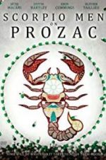 Watch Scorpio Men on Prozac 123movies