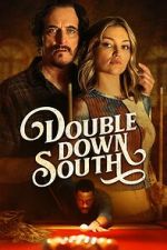 Watch Double Down South 123movies