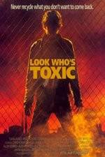 Watch Look Whos Toxic 123movies