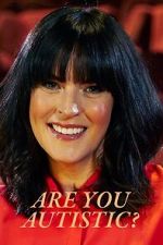Watch Are You Autistic? 123movies