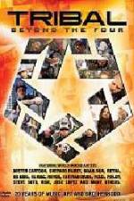 Watch Tribal Beyond the Four 20 Years of Music Art and Brotherhood 123movies