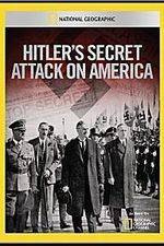 Watch Hitler's Secret Attack on America 123movies