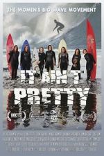 Watch It Aint Pretty 123movies